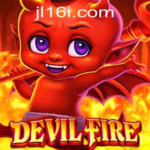 Explore the Thrilling World of DevilFire: A Comprehensive Guide